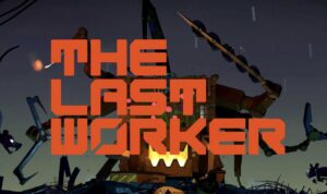BSO Game Review: The Last Worker